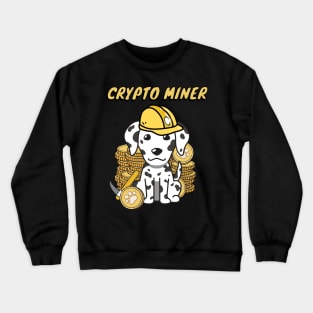 Funny Dalmatian is a Crypto Miner Crewneck Sweatshirt